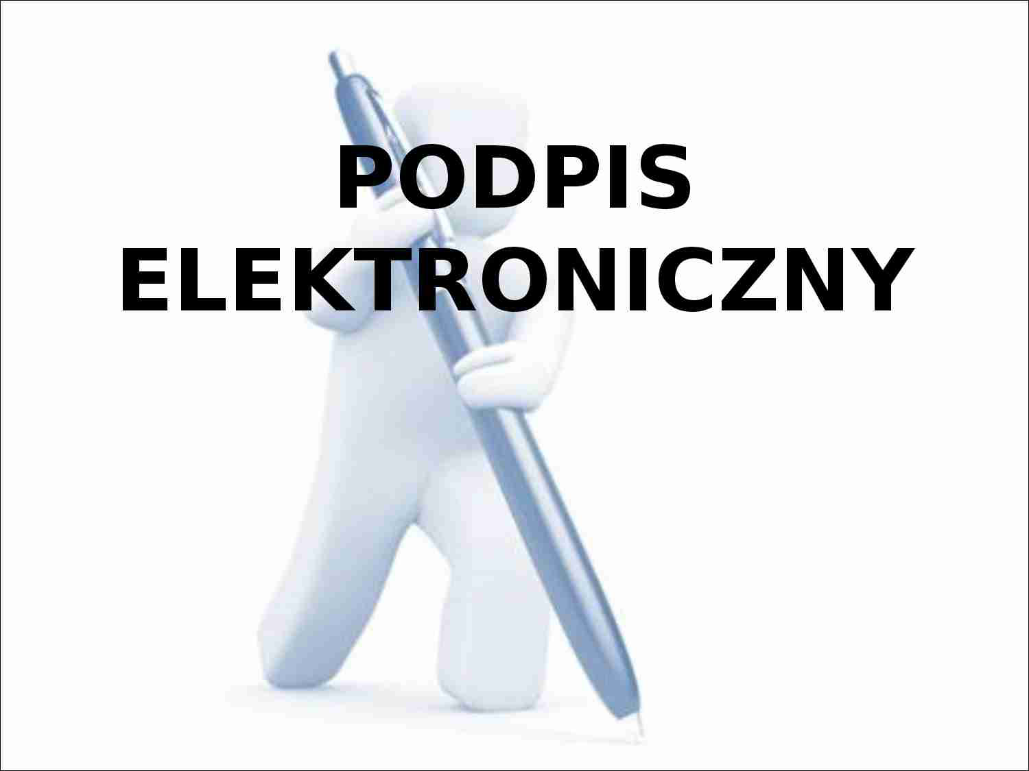 PODPIS ELEKTRONICZNY